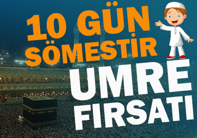 10 Gün Sömestire Umre Turu - 10 Günlük Sömestire Umre Turları